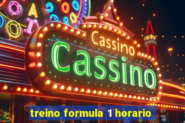 treino formula 1 horario